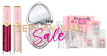 TOO FACED SEMI ANNUAL SALE