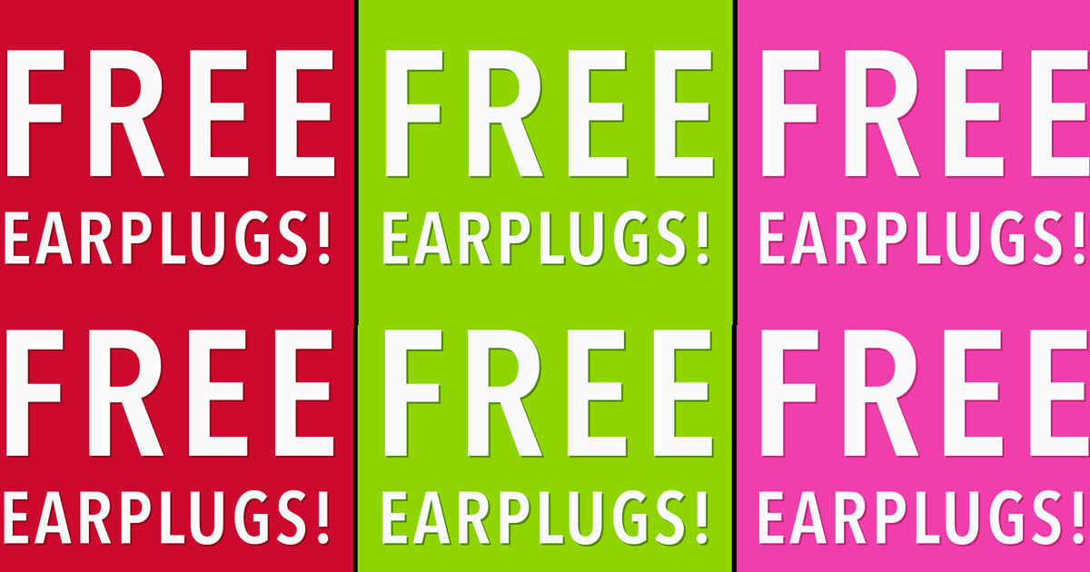 two rows of Free Earplugs text