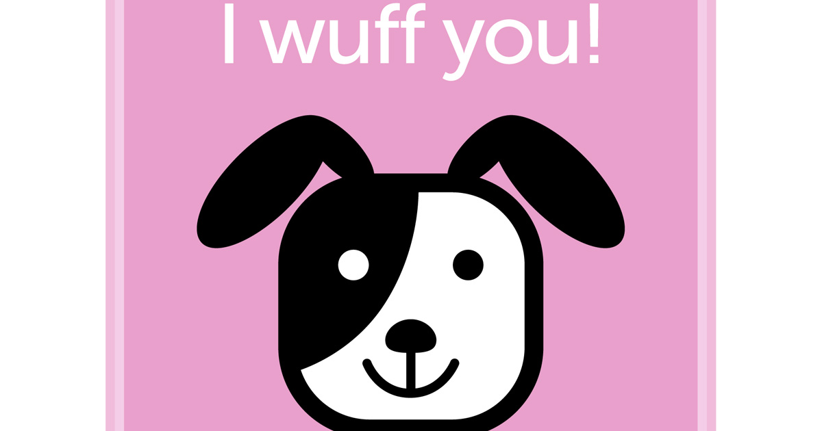 i wuff you