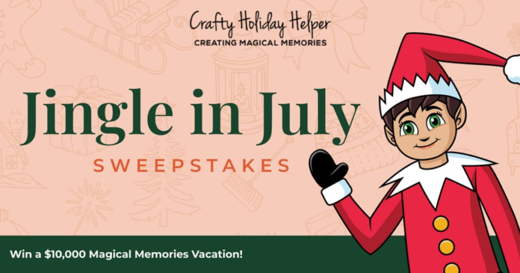 Crafty Holiday Helper Jingle in July Sweepstakes