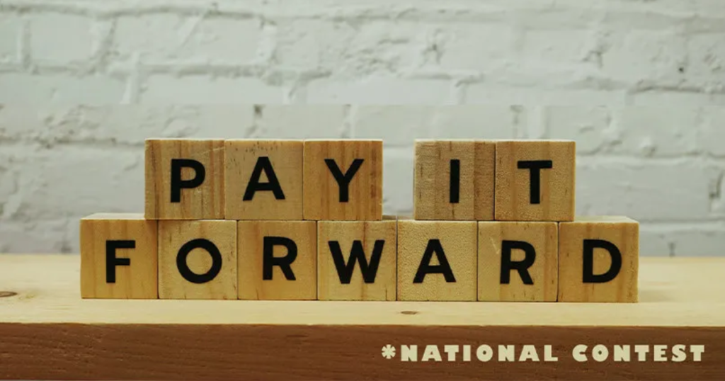 Pay It Forward – National Contest