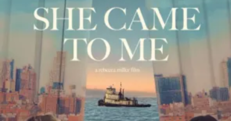 Possible FREE She Came to Me Movie Tickets