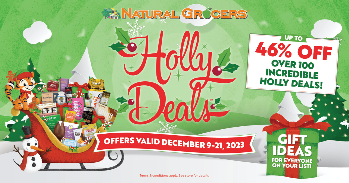 Natural Grocers Annual Holly Deals Event From Dec