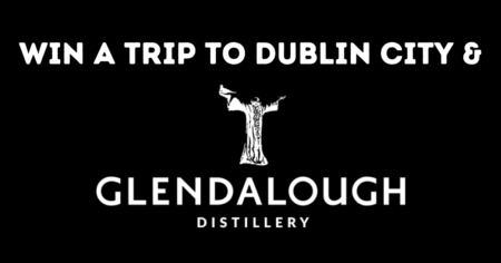 Glendalough Irish Whiskey Win a Trip to Ireland Sweepstakes
