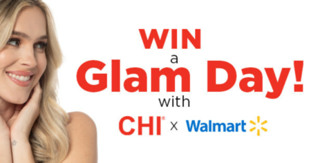Win a Glam Day with CHI x Walmart” Giveaway