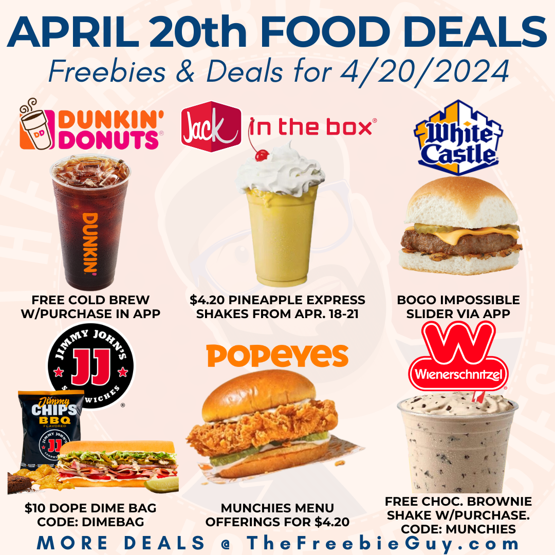 April 20th Food Freebies Deals Food Freebies & Deals on 4/20