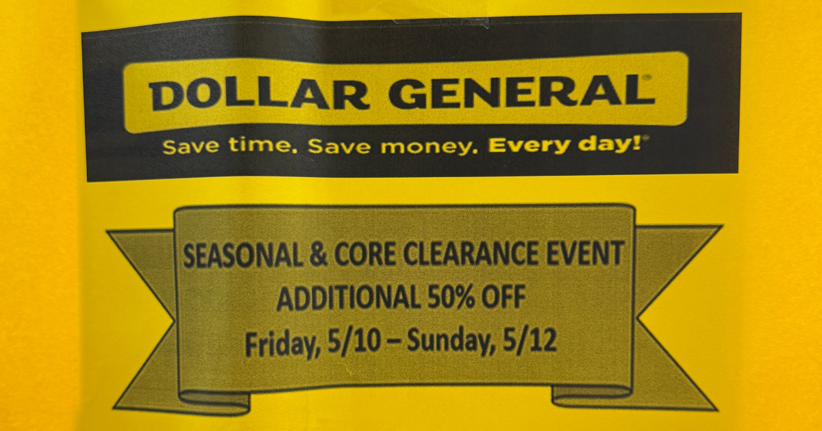 Dollar General Seasonal Core Clearance Event List For May 10-12