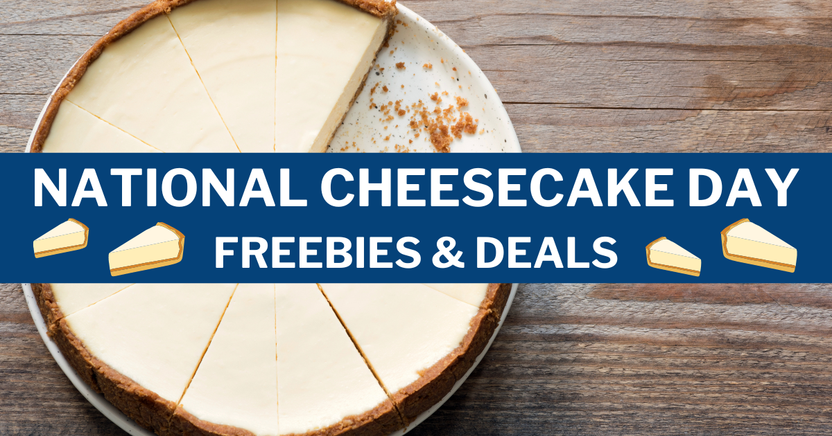 National Cheesecake Day Freebies Deals