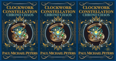 Paul Michael Peters Clockwork Constellation Giveaway
