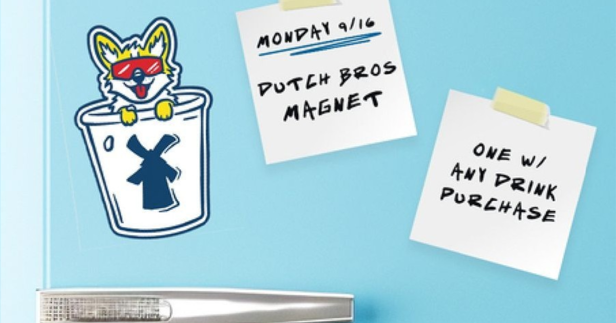 Magnet at Dutch Bros with Drink Purchase