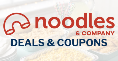 Noodles and Company Deals and Coupons - The Freebie Guy