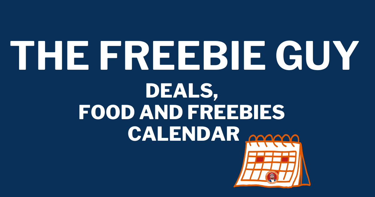 THE FREEBIE GUY DEALS FOOD AND FREEBIES CALENDAR