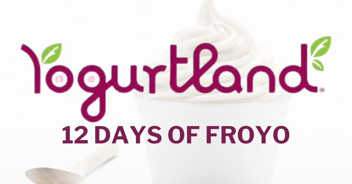 Yogurtland 12 Days of Froyo