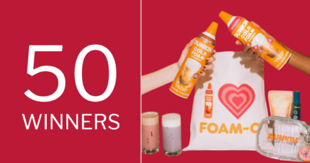 The Dunkin’ FOAM O Sweepstakes