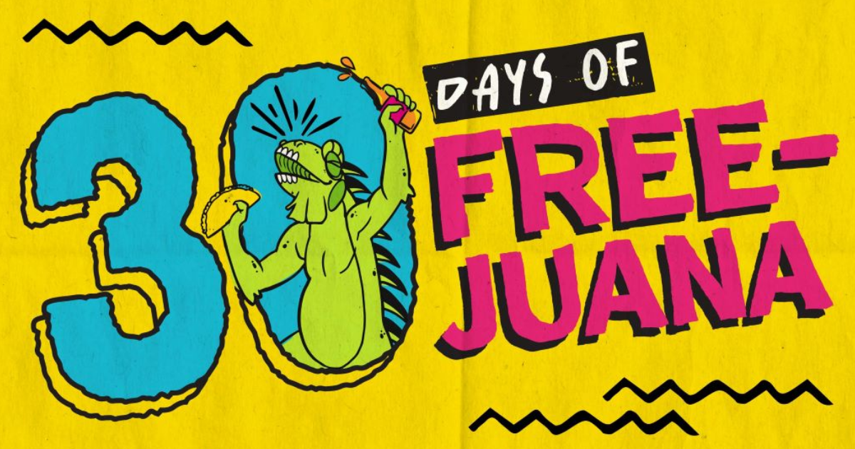 Tijuana Flats 30 Days of Freejuana Deals Throughout March