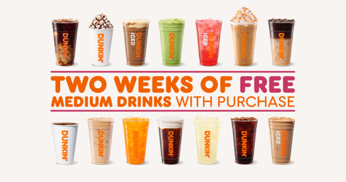 2 Weeks of Free Medium Drinks with Purchase at Dunkin