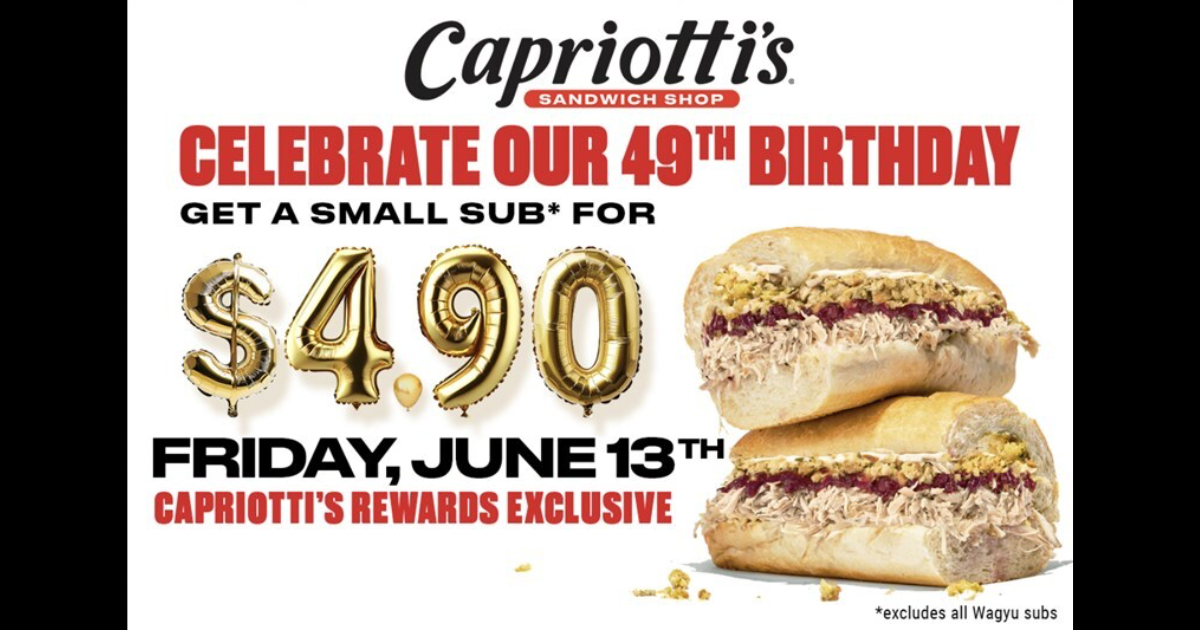 Capriotti’s 49th Birthday Bash Deals Prizes Rewards All June Capriotti’s 49th Birthday Bash Deals Prizes Rewards All June