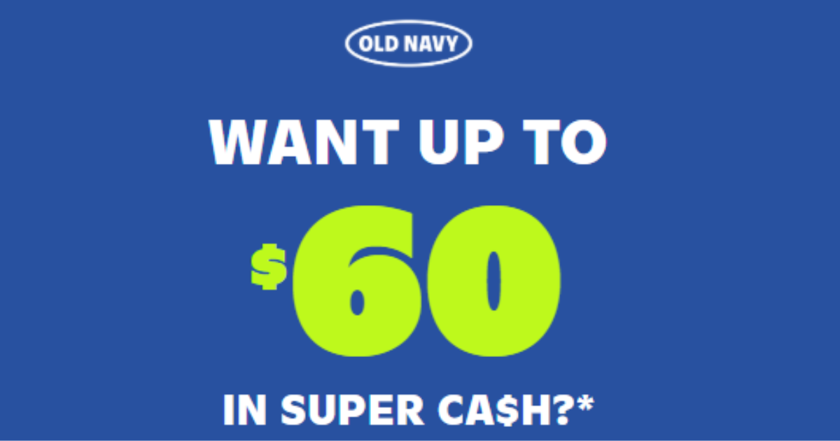 $60 old navy super cash free $60 old navy super cash